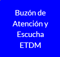 Buzón de Atención y Escucha ETDM